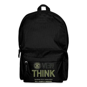 Over Think – Humor about Overthinking - Backpack - black - Front