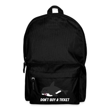 Don't buy a ticket - Orca - Backpack - black - Front