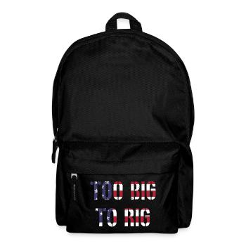 TOO BIG TO RIG 2024 - Rucksack - Schwarz - Vorne