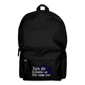 Zieh dir Schlabbe an Mir müsse los - Hessisch - Rucksack - Schwarz - Vorne