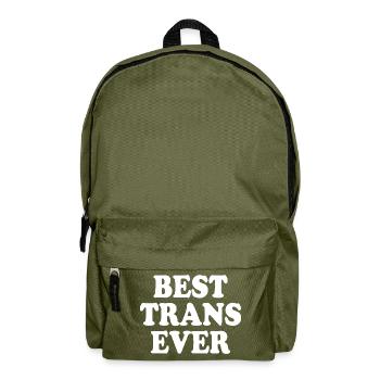 Best trans ever - Backpack - olive green - Front