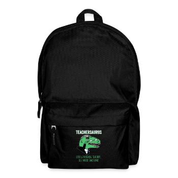 Dinosaurs Teachersaurus Like A Normal Teacher - Backpack - black - Front