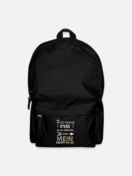 Ich fange erst an zu arbeiten, w... - Rucksack - Schwarz