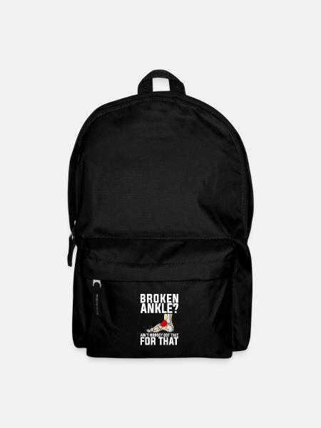 Jokes Broken Leg Design Quote Broken Ankle No Time - Backpack - black