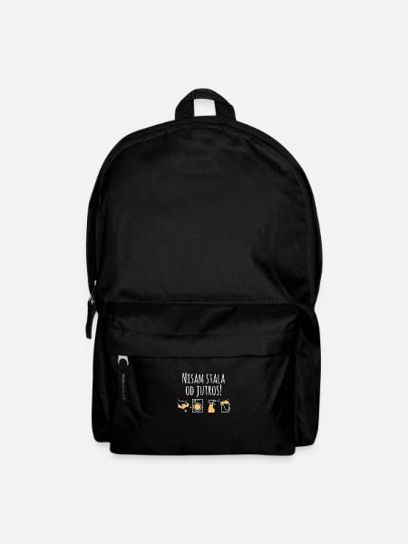 Nisam Stala Od Jutros | Serbischer Spruch Mutter - Rucksack - Schwarz