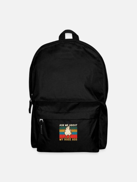 Ask me about my giant ass - Backpack - black