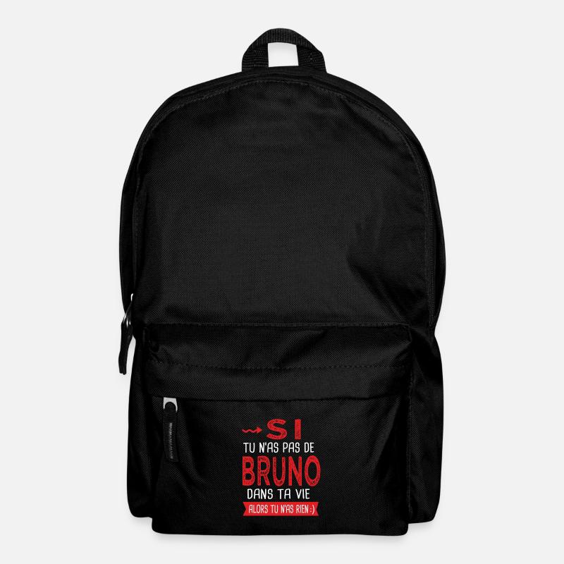 Bruno Si tu n as pas un bruno Cadeau bruno - Sac à dos - noir