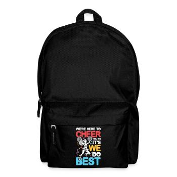 We're Here To Cheer You On It's What We Do Best - Rucksack - Schwarz - Vorne