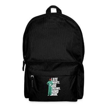 Nurse Late Nights Big Dreams Hard Work Funny Nurse - Backpack - black - Front