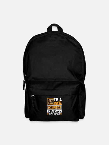 I'm Data Scientist I'm Always In My Element - Rucksack - Schwarz