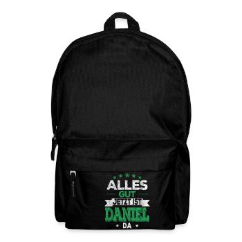 Alles Gut Jetzt ist Daniel da Name Vorname Daniel - Rucksack - Schwarz - Vorne
