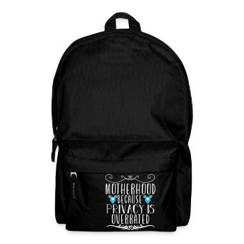 motherhood because privacy is overrated - Rucksack - Schwarz - Vorne