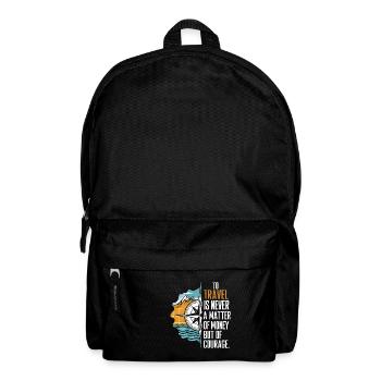 Voyager n’est jamais une question d’argent mais de courag - Sac à dos - noir - Devant