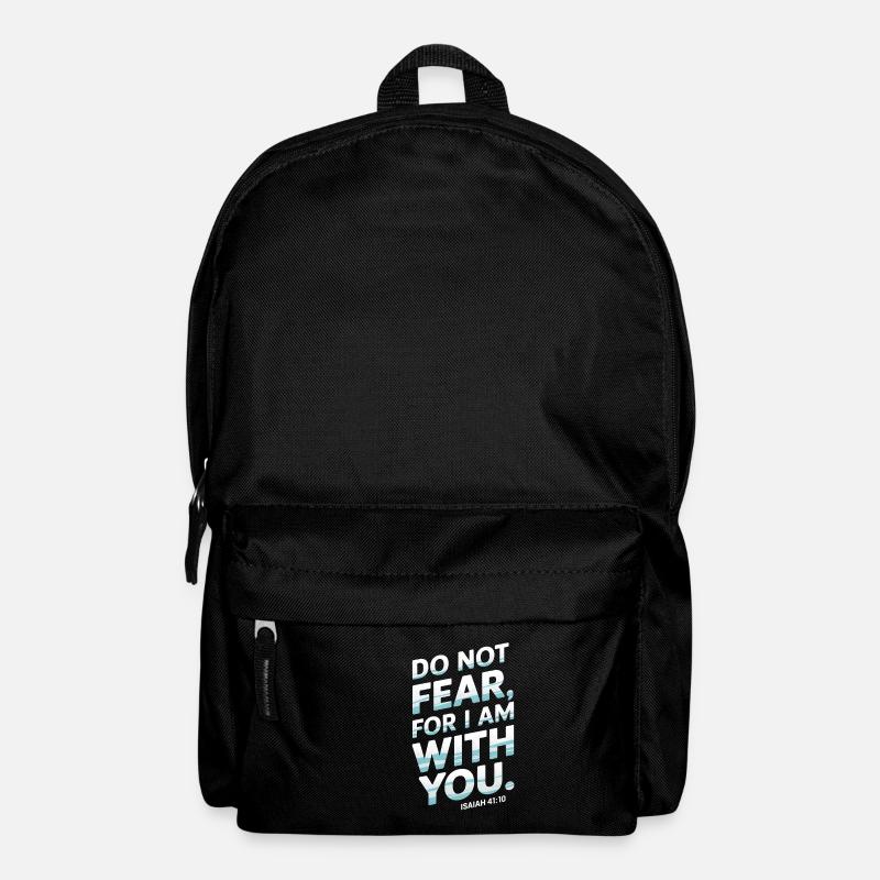 Do not fear, for I am with you - Isaiah 41:10 - Backpack - black