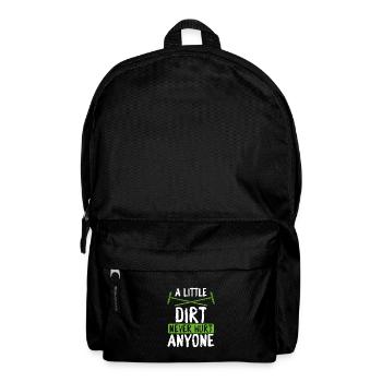 Ein Bisschen Schmutz Hat Noch Niemandem - Rucksack - Schwarz - Vorne