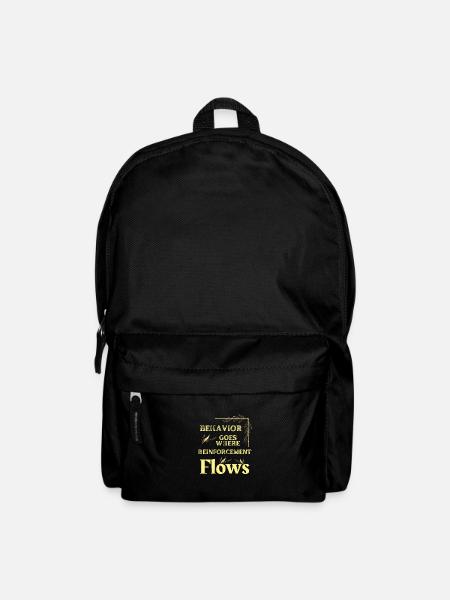 Le comportement va là où le renforcement coule - Sac à dos - noir