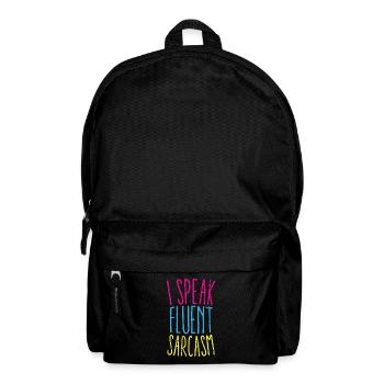 I Speak Fluent Sarcasm Graphic - Backpack - black - Front