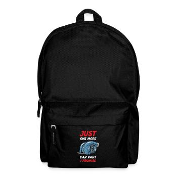 Just One More Car Part I Promise Funny Car Tuning - Rucksack - Schwarz - Vorne