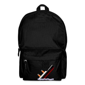 Wir schaffen das - Titanic 3 Version 1 - Rucksack - Schwarz - Vorne