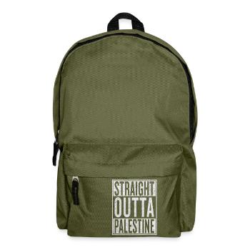 Straight Outta Palestine | Palestina Gift - Backpack - olive green - Front