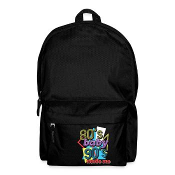 80s Baby 90 Made Me 80s Baby 90s pop - Backpack - black - Front