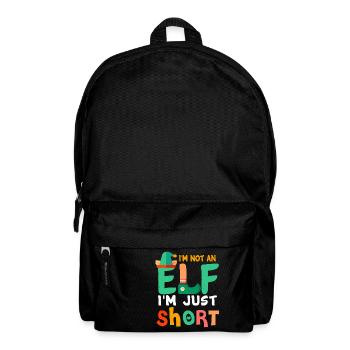 Ich bin kein Elf, ich bin nur kurz vor Weihnachten - Rucksack - Schwarz - Vorne