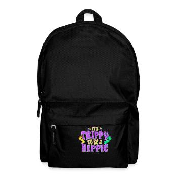 Cute It's Trippy To Be a Hippie Festival Hipster - Backpack - black - Front