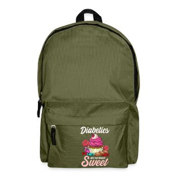 Funny Diabetics Are Naturally Sweet Diabetes Pun - Backpack - olive green - Front