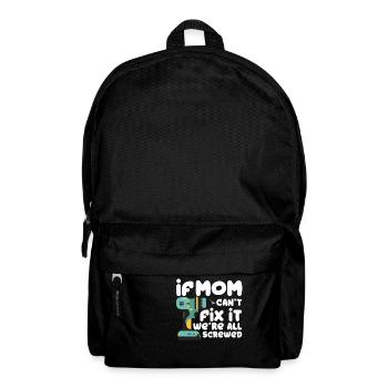 Single mom mom if mom can't fix it - Backpack - black - Front