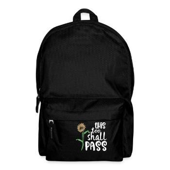 Auch dies wird Good Vibes Faith Quote Fun Gif bestehen - Rucksack - Schwarz - Vorne