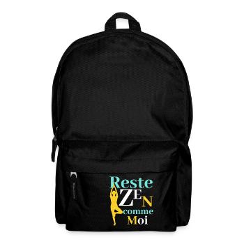 Yoga humour- Reste zen comme moi - Sac à dos - noir - Devant