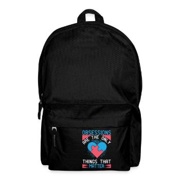 Obsessions are the only things that matter - Backpack - black - Front