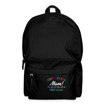 Arrête de pleurer maman ... Première classe Erste Klasse - Sac à dos - noir - Devant