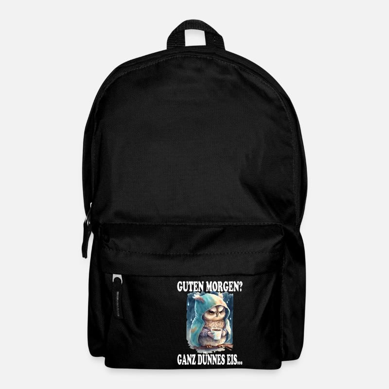 Guten Morgen? Ganz Dünnes Eis Grimmige Eule Spruch - Rucksack - Schwarz