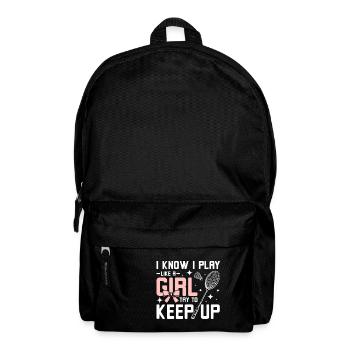Play Badminton like a girl try to keep up - Rucksack - Schwarz - Vorne