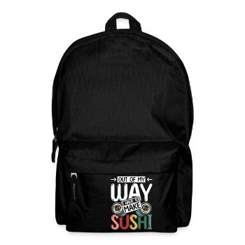 Out of my way I have to make sushi - Rucksack - Schwarz - Vorne