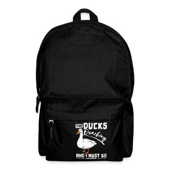 The ducks quacking and I must go pet duck - Backpack - black - Front