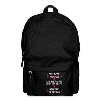 JE SUIS PARTIE ME REFAIRE UNE BEAUT - Sac à dos - noir - Devant