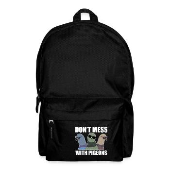 Don't Mess With Pigeons Design for Pigeon Lovers - Backpack - black - Front