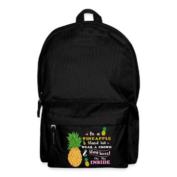 Sei eine Ananas Steh groß Trage eine Krone Bleib süß - Rucksack - Schwarz - Vorne