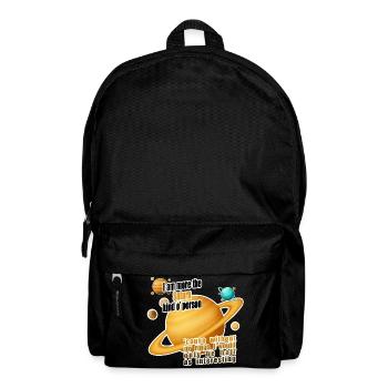 I am more the Saturn kind o' person - Backpack - black - Front