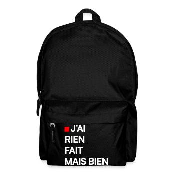 J’AI RIEN FAIT MAIS BIEN | Humour autodérision - Sac à dos - noir - Devant
