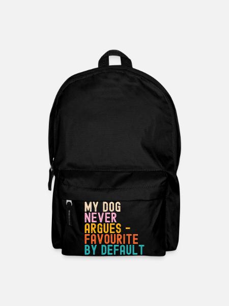 Dogs My Dog never argues - Backpack - black