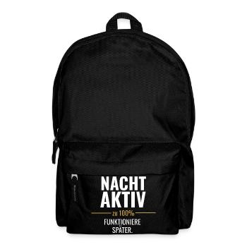Nachtaktiv statt früh motiviert - Rucksack - Schwarz - Vorne