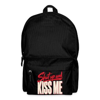 Shut Up And Kiss Me Küss Mich Einfach Valentinstag - Rucksack - Schwarz - Vorne