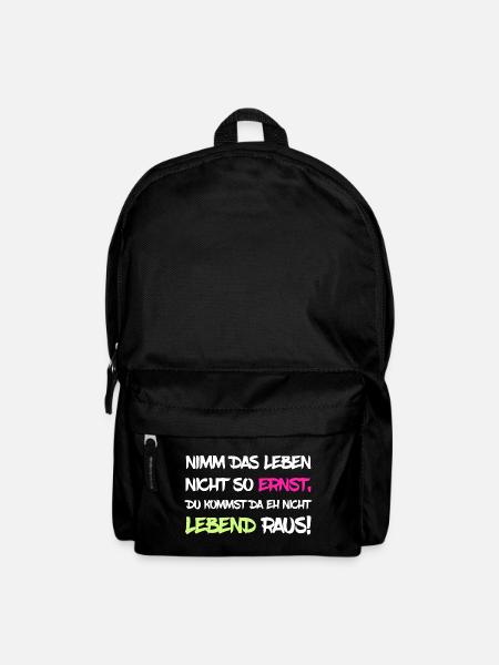 Nimm das Leben nicht so ernst - Rucksack - Schwarz