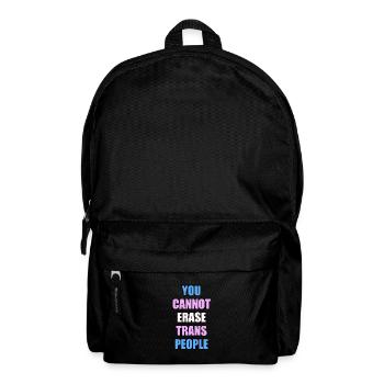 Sie können Trans-Personen nicht auslöschen - Rucksack - Schwarz - Vorne