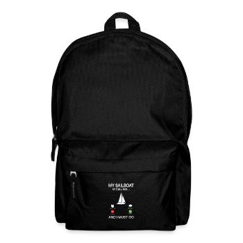 My Sailboat Is Calling And I Must Go Sailing Capta - Rucksack - Schwarz - Vorne