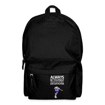 Always be youself unless you can be a football play - Backpack - black - Front