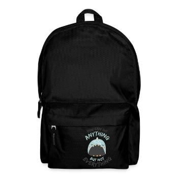 You Can Do Anything But Not Everything - Rucksack - Schwarz - Vorne